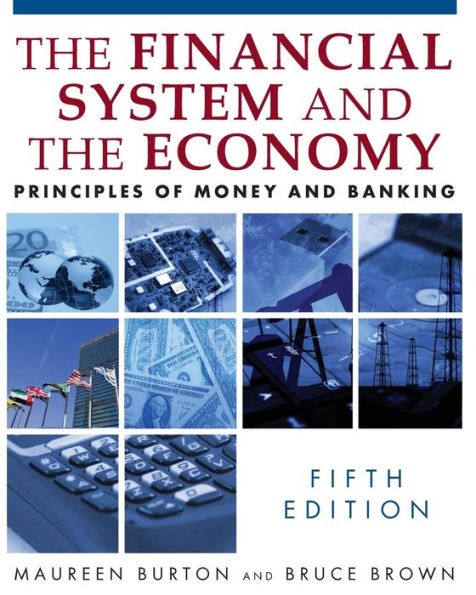 The Financial System and the Economy: Principles of Money and Banking / Edition 5