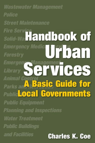 Handbook of Urban Services: Basic Guide for Local Governments / Edition 1