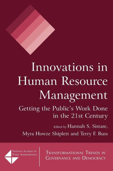 Innovations in Human Resource Management: Getting the Public's Work Done in the 21st Century / Edition 1