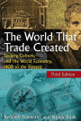 The World That Trade Created / Edition 3