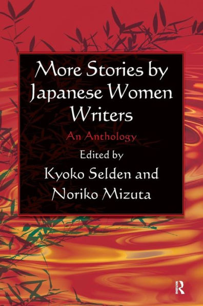 More Stories by Japanese Women Writers: An Anthology: An Anthology / Edition 1