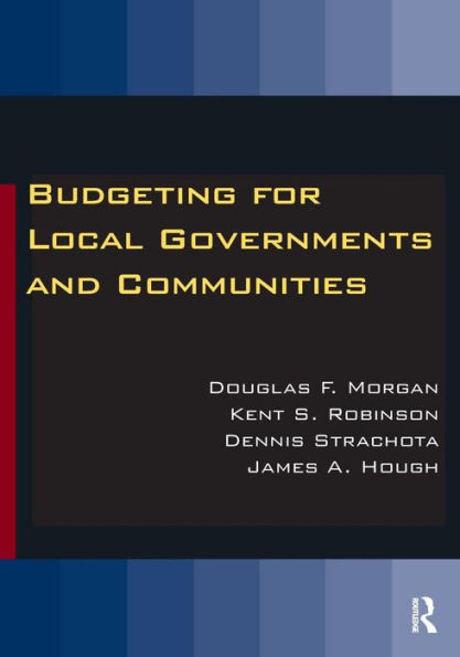 Budgeting for Local Governments and Communities / Edition 1