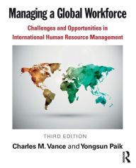 Title: Managing a Global Workforce / Edition 3, Author: Charles Vance