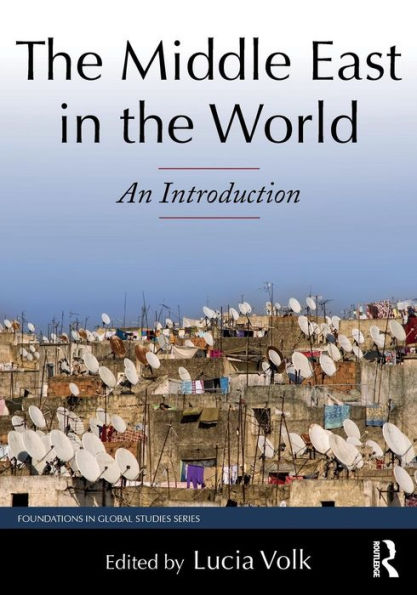 The Middle East in the World: An Introduction / Edition 1