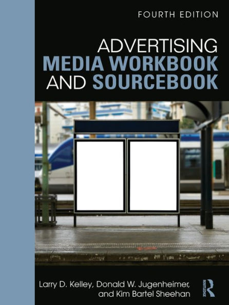 Advertising Media Workbook and Sourcebook / Edition 4