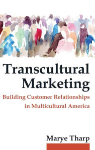 Title: Transcultural Marketing / Edition 1, Author: Marye Tharp