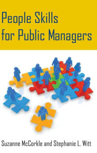 Title: People Skills for Public Managers / Edition 1, Author: Suzanne Mccorkle