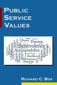 Title: Public Service Values / Edition 1, Author: Richard C. Box