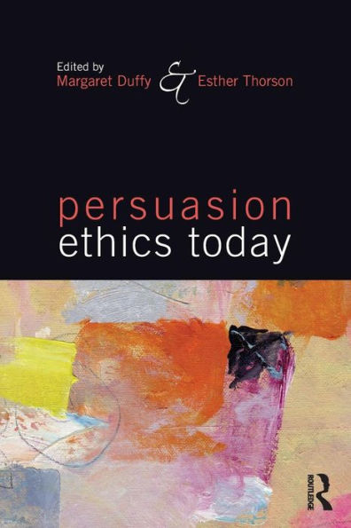 Persuasion Ethics Today / Edition 1