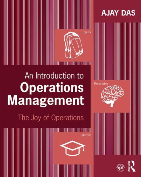 An Introduction to Operations Management: The Joy of