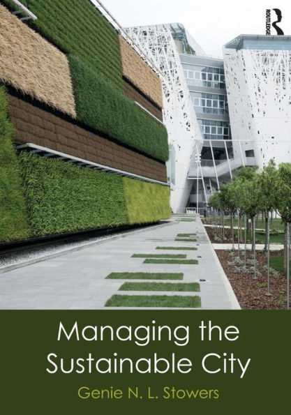 Managing the Sustainable City / Edition 1