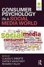 Consumer Psychology in a Social Media World / Edition 1