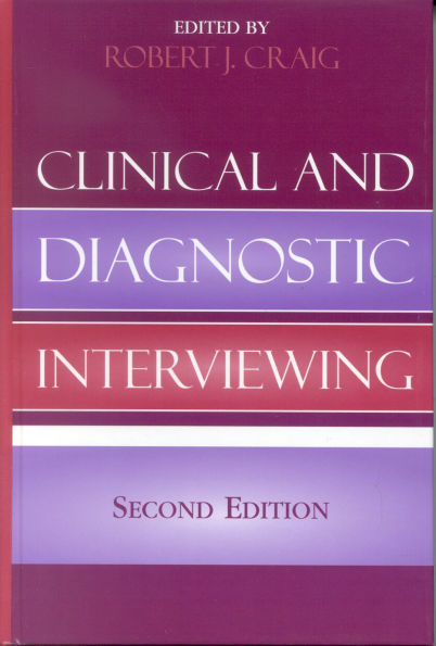 Clinical and Diagnostic Interviewing / Edition 2