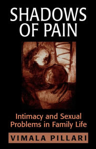 Title: Shadows Of Pain / Edition 1, Author: Vimala Pillari