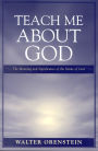 Teach Me about God: The Meaning and Significance of the Name of God