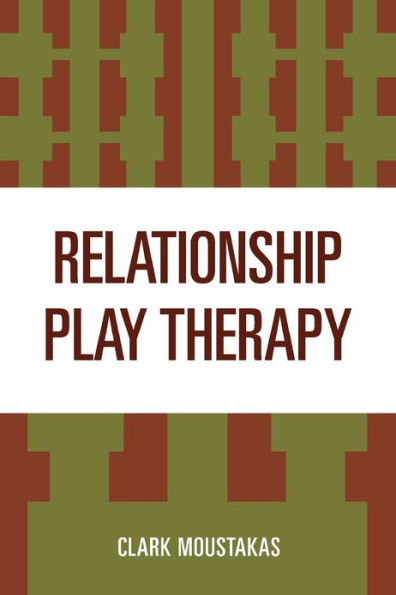 Relationship Play Therapy / Edition 1