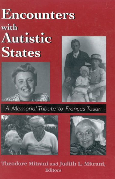 Encounters With Autistic States / Edition 1