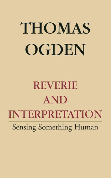 Reverie and Interpretation / Edition 1