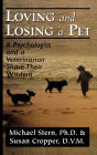Loving and Losing a Pet: A Psychologist and a Veterinarian Share Their Wisdom