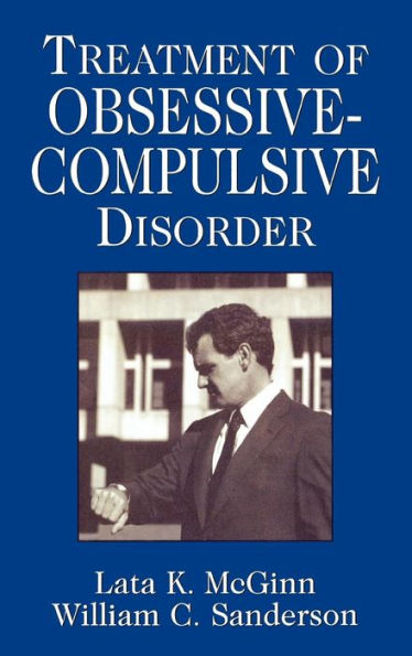 Treatment of Obsessive Compulsive Disorder / Edition 1