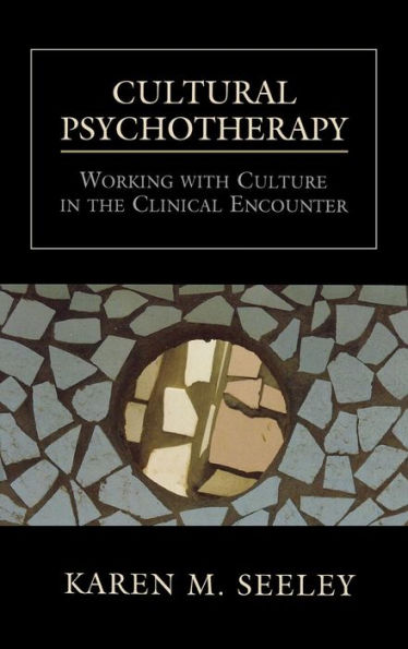 Cultural Psychotherapy: Working With Culture in the Clinical Encounter / Edition 1