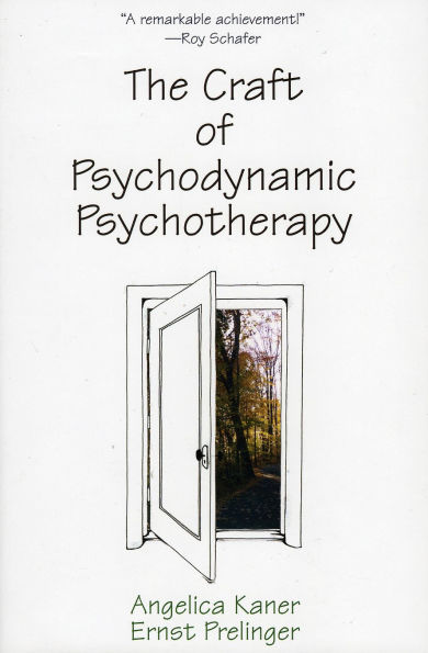 The Craft of Psychodynamic Psychotherapy / Edition 1