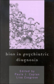 Title: Bias in Psychiatric Diagnosis, Author: Paula J. Caplan