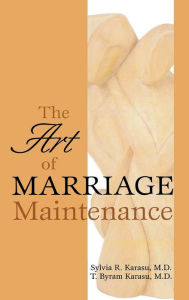 Title: The Art of Marriage Maintenance, Author: Sylvia R. Karasu