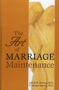 Title: The Art of Marriage Maintenance, Author: Sylvia R. Karasu