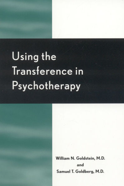Using the Transference Psychotherapy