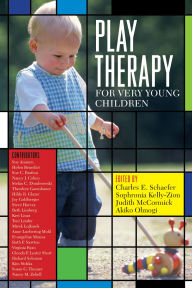 Title: Play Therapy for Very Young Children, Author: Charles E. Schaefer PhD