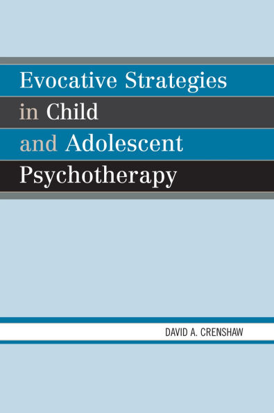 Evocative Strategies in Child and Adolescent Psychotherapy