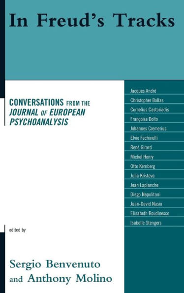 Freud's Tracks: Conversations from the Journal of European Psychoanalysis