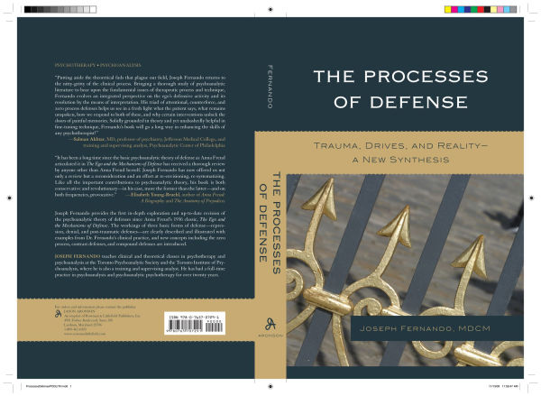 The Processes of Defense: Trauma, Drives, and Reality A New Synthesis