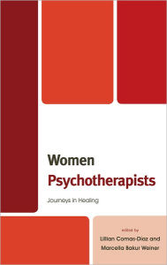 Title: Women Psychotherapists: Journeys in Healing, Author: Lillian Comas-Diaz