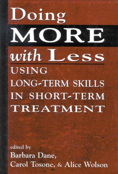 Doing More With Less: Using Long-Term Skills in Short-Term Treatment