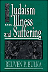 Judaism on Illness and Suffering