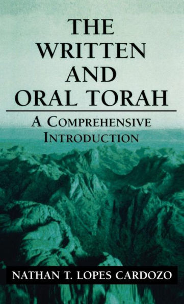 The Written and Oral Torah: A Comprehensive Introduction / Edition 1