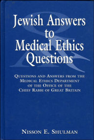 Title: Jewish Answers to Medical Questions: Questions and Answers from the Medical Ethics Department of Chief Rabbi of Great Britain, Author: Nisson Shulman