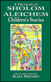 Title: A Treasury of Sholom Aleichem Children's Stories, Author: Aliza Shevrin