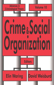 Title: Crime and Social Organization, Author: Elin Waring