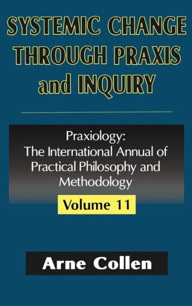 Systemic Change Through Praxis and Inquiry