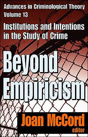 Beyond Empiricism: Institutions and Intentions in the Study of Crime