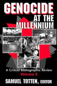 Title: Genocide at the Millennium, Author: Samuel Totten