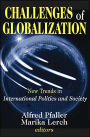Challenges of Globalization: New Trends in International Politics and Society