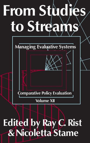 From Studies to Streams: Managing Evaluative Systems / Edition 1
