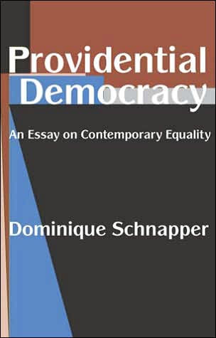 Providential Democracy: An Essay on Contemporary Equality
