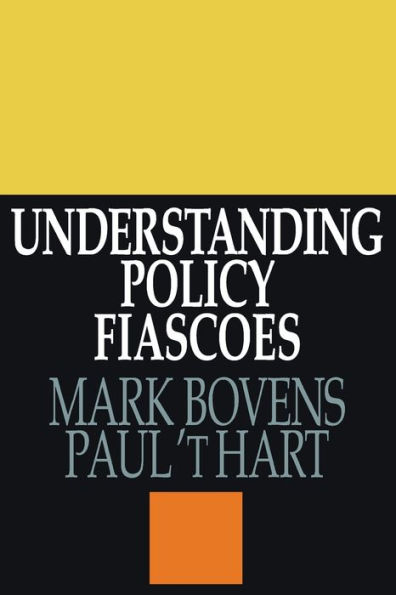 Understanding Policy Fiascoes