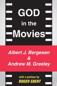 Title: God in the Movies / Edition 1, Author: Andrew M. Greeley