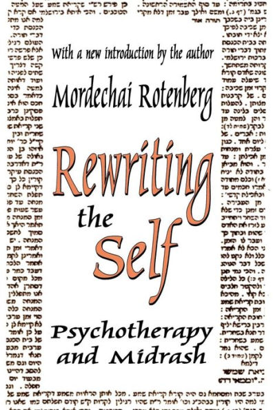 Rewriting the Self: Psychotherapy and Midrash